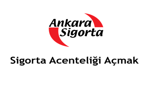 Ankara Sigorta Acentesi Açmak